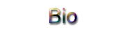 Bio